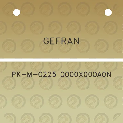 gefran-pk-m-0225-0000x000a0n