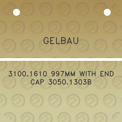 gelbau-31001610-997mm-with-end-cap-30501303b