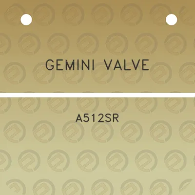 gemini-valve-a512sr