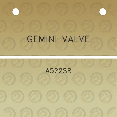 gemini-valve-a522sr