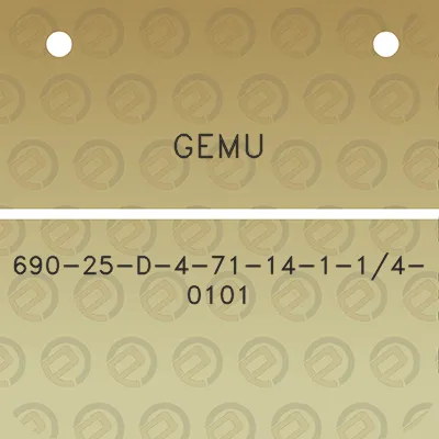 gemu-690-25-d-4-71-14-1-14-0101