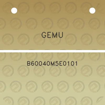 gemu-b60040m5e0101