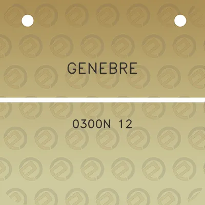 genebre-0300n-12