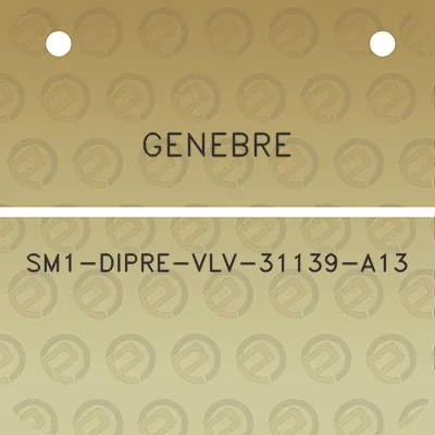 genebre-sm1-dipre-vlv-31139-a13