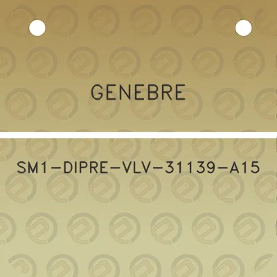 genebre-sm1-dipre-vlv-31139-a15