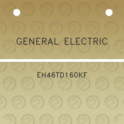 general-electric-eh46td160kf