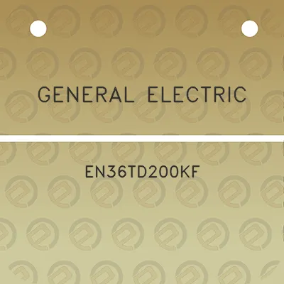 general-electric-en36td200kf