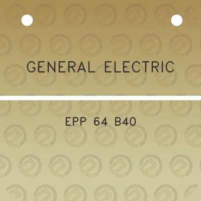 general-electric-epp-64-b40