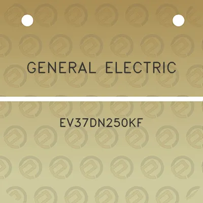 general-electric-ev37dn250kf