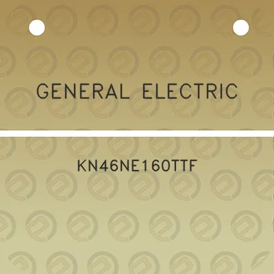 general-electric-kn46ne160ttf