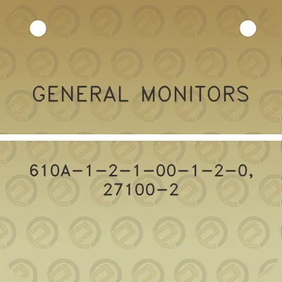 general-monitors-610a-1-2-1-00-1-2-0-27100-2