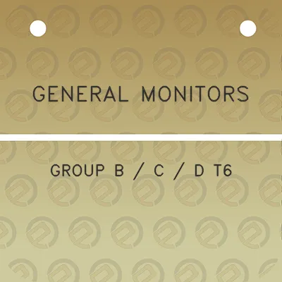 general-monitors-group-b-c-d-t6