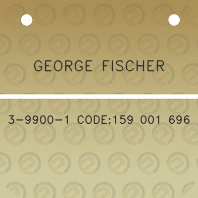 george-fischer-3-9900-1-code159-001-696