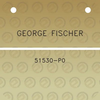 george-fischer-51530-p0