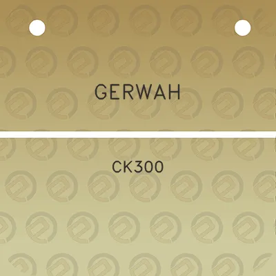 gerwah-ck300