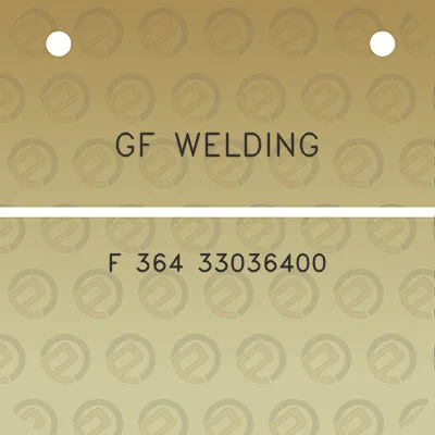 gf-welding-f-364-33036400