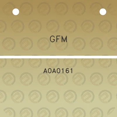 gfm-a0a0161