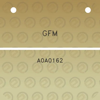 gfm-a0a0162