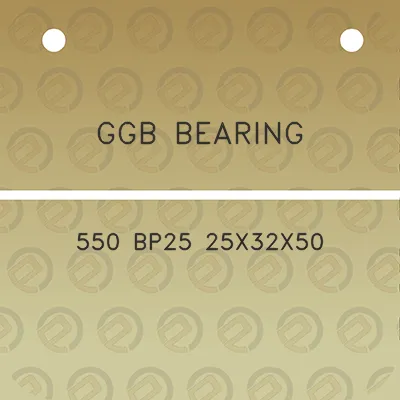 ggb-bearing-550-bp25-25x32x50