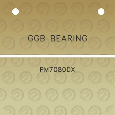 ggb-bearing-pm7080dx