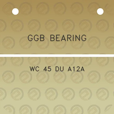 ggb-bearing-wc-45-du-a12a