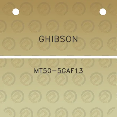 ghibson-mt50-5gaf13