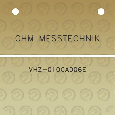 ghm-messtechnik-vhz-010ga006e