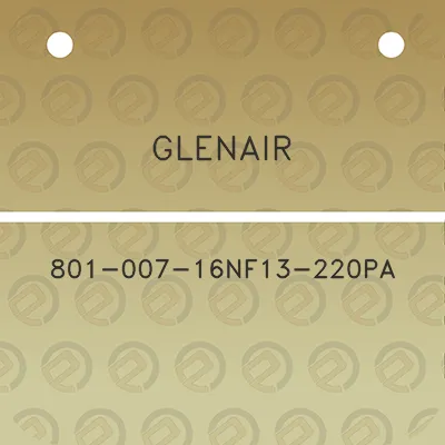 glenair-801-007-16nf13-220pa