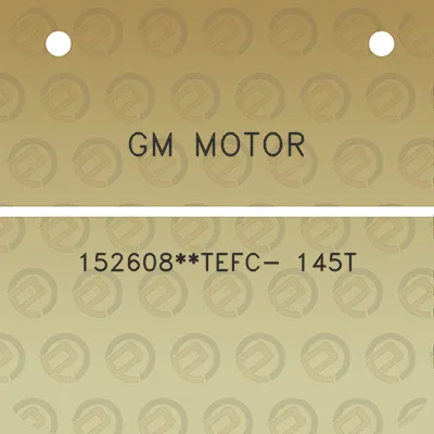 gm-motor-152608tefc-145t