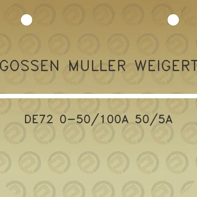 gossen-muller-weigert-de72-0-50100a-505a