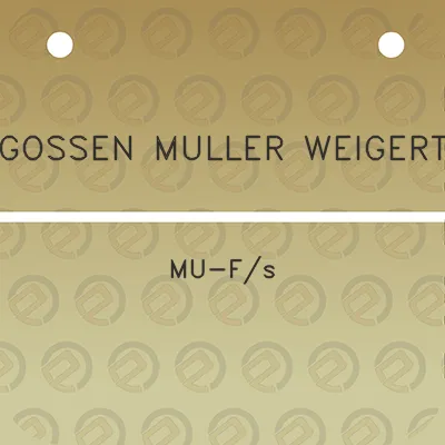 gossen-muller-weigert-mu-fs