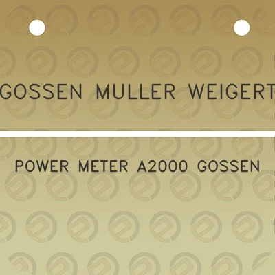 gossen-muller-weigert-power-meter-a2000-gossen