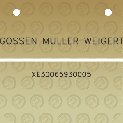 gossen-muller-weigert-xe30065930005