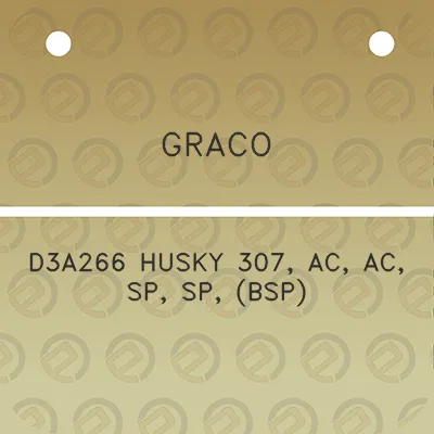 graco-d3a266-husky-307-ac-ac-sp-sp-bsp