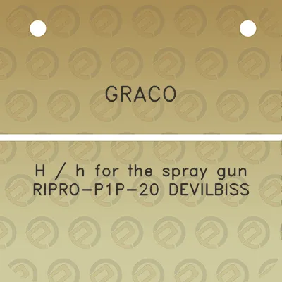 graco-h-h-for-the-spray-gun-ripro-p1p-20-devilbiss