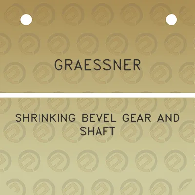 graessner-shrinking-bevel-gear-and-shaft