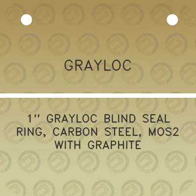 grayloc-1-grayloc-blind-seal-ring-carbon-steel-mos2-with-graphite