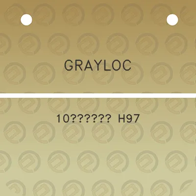 grayloc-10-h97