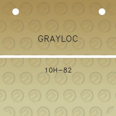 grayloc-10h-82