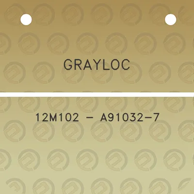 grayloc-12m102-a91032-7