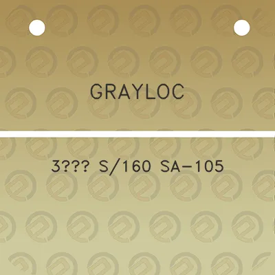 grayloc-3-s160-sa-105