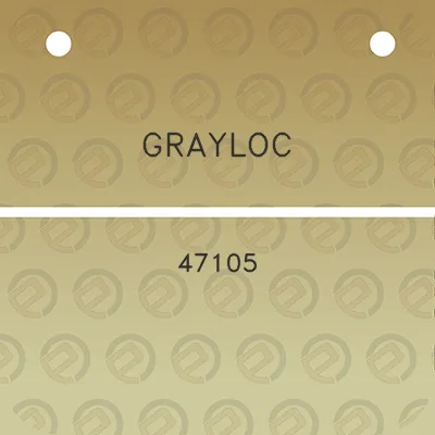 grayloc-47105