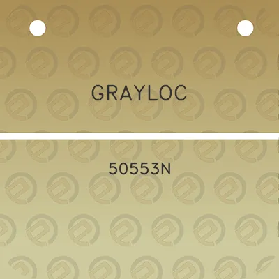 grayloc-50553n