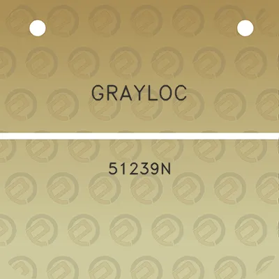 grayloc-51239n