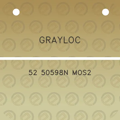 grayloc-52-50598n-mos2