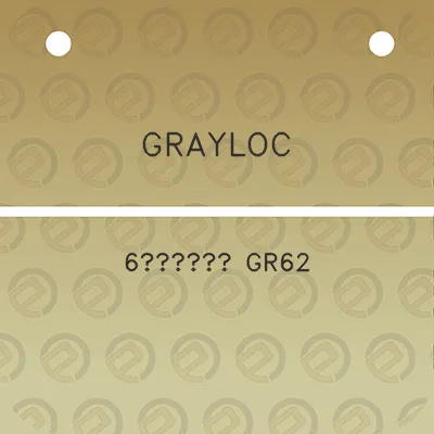 grayloc-6-gr62