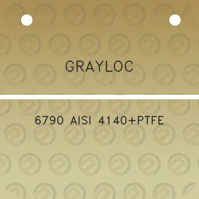 grayloc-6790-aisi-4140ptfe