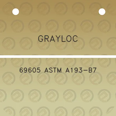 grayloc-69605-astm-a193-b7