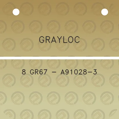 grayloc-8-gr67-a91028-3