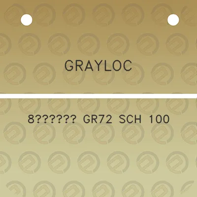 grayloc-8-gr72-sch-100